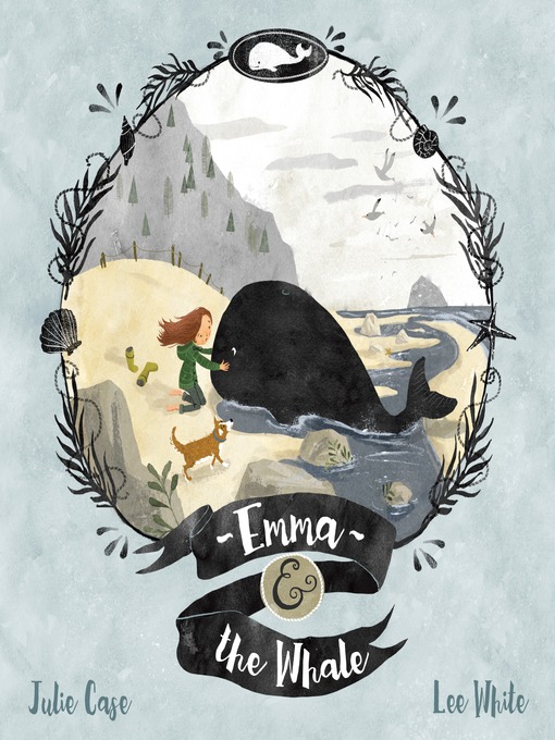 Title details for Emma and the Whale by Julie Case - Available